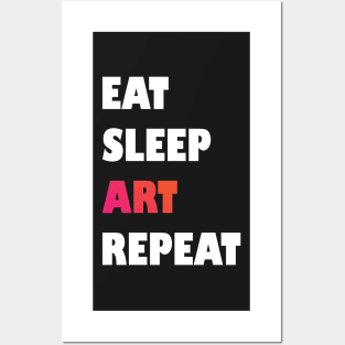 Eat Sleep Art Repeat Design for Boys Men Girls Women Kids Posters and Art